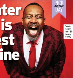  ??  ?? Comic Relief host Sir Lenny Henry