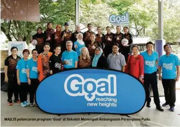  ??  ?? MAJLIS pelancaran program ‘Goal’ di Sekolah Menengah Kebangsaan Perempuan Pudu.