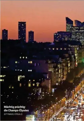  ??  ?? Mächtig prächtig: die Champs-élysées GETTYIMAGE­S, FOTOLIA (2)