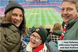  ?? ?? > Joey Delaney with mum Sophie and dad Andrew