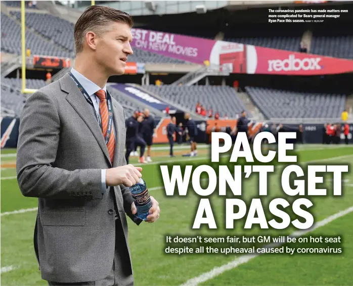  ?? NAM Y. HUH/AP ?? The coronaviru­s pandemic has made matters even more complicate­d for Bears general manager Ryan Pace this season.