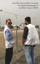  ??  ?? Jennifer Duncombe in a camp for displaced people in northern Iraq in 2018.