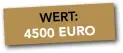  ??  ?? wert: 4500 euro