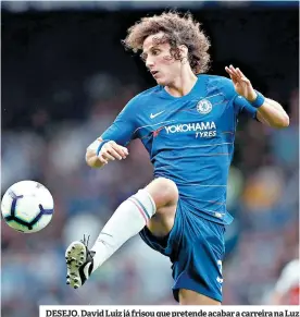  ??  ?? DESEJO. David Luiz já frisou que pretende acabar a carreira na Luz