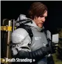  ??  ?? « Death Stranding »