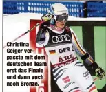  ??  ?? Christina Geiger verpasste mit dem deutschen Team erst das Finale und dann auch noch Bronze.