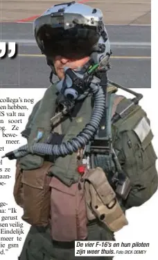  ?? Foto DICK DEMEY ?? De vier F-16’s en hun piloten zijn weer thuis.