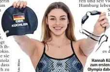  ??  ?? Hannah Küchler (19) ist zum ersten Mal bei Olympia dabei.