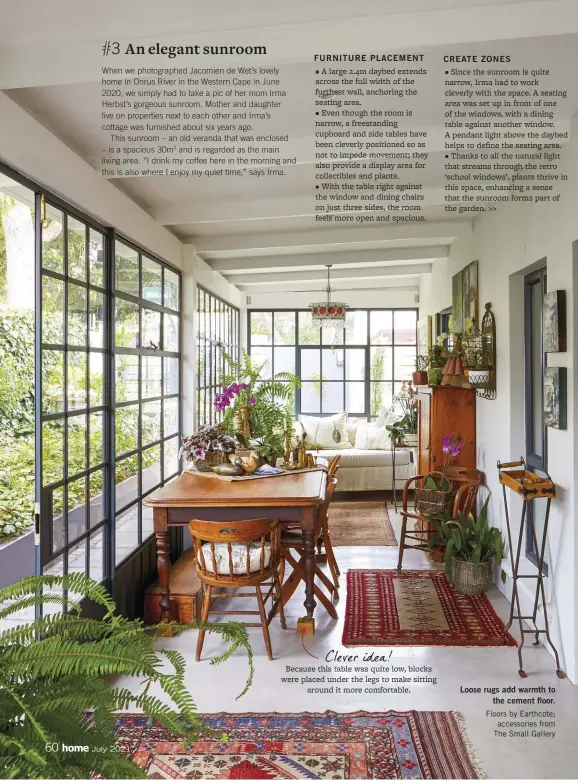  ??  ?? Loose rugs add warmth to the cement floor. Floors by Earthcote; accessorie­s from The Small Gallery