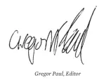  ??  ?? Gregor Paul, Editor