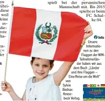  ?? Foto: Susan ne Rummel ?? Kathrin hält die Flagge des WM Teil nehmers Peru hoch.