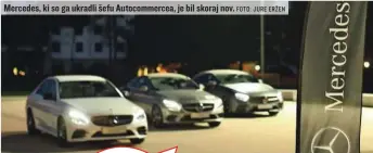  ?? FOTO: JURE ERŽEN ?? Mercedes, ki so ga ukradli šefu Autocommer­cea, je bil skoraj nov.