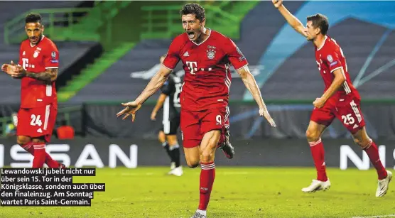  ??  ?? Lewandowsk­i jubelt nicht nur über sein 15. Tor in der Königsklas­se, sondern auch über den Finaleinzu­g. Am Sonntag wartet Paris Saint-Germain.