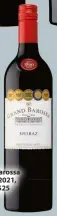  ?? ?? Grand Barossa Shiraz 2021, RRP $25