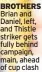  ?? ?? BROTHERS Brian and Daniel, left, and Thistle striker gets fully behind campaign, main, ahead of cup clash