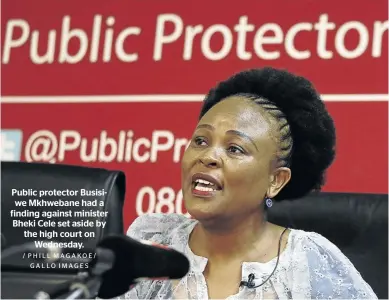  ?? / PHILL MAGAKOE/ GALLO IMAGES ?? Public protector Busisiwe Mkhwebane had a finding against minister Bheki Cele set aside by the high court on Wednesday.
