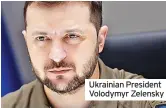  ?? ?? Ukrainian President Volodymyr Zelensky