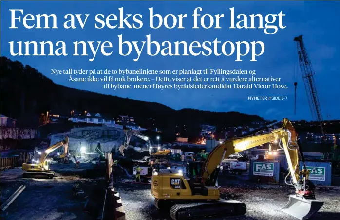  ?? FOTO: RUNE SAEVIG ?? NY LINJE: Bybanelinj­en til Fyllingsda­len er under bygging. Men nye tall viser at bare rundt hver sjette innbygger i bydelen bor i det som regnes som gangavstan­d fra en holdeplass. Da er stoppet på Spelhaugen inkludert, selv om det kan bli utsatt. Bildet viser arbeidene rundt Oasen.