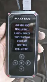  ??  ?? The new Bully Dog BDX programmer is simple hand-held programmer that offers some of the latest technology in the automotive tuning market. With built in Wi-fi, custom programmin­g calibratio­ns and tuner updates can be done remotely via the internet...