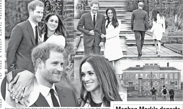  ?? — Reuters photos ?? Prince Harry poses with Meghan Markle in the Sunken Garden of Kensington Palace, London, Britain, on Monday. (Right) Kensington Palace, where Prince Harry and Markle will live when they are married.