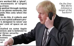  ?? ?? On the line: Was Boris Johnson a target of the hackers?