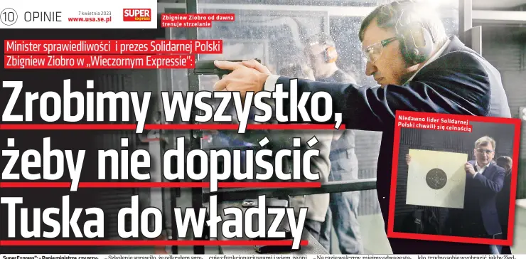  ?? ?? Zbigniew Ziobro od dawna trenuje strzelanie
Niedawno lider Solidarnej Polski chwalił sie celnoscia