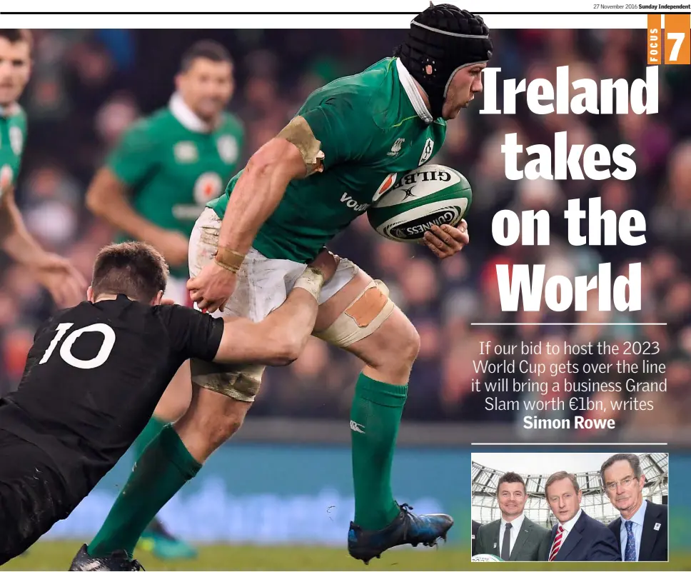  ??  ?? Ireland’s Sean O’Brien is tackled by Beauden Barrett of New Zealand during the recent game at the Aviva Stadium in Dublin; Brian O’Driscoll, Taoiseach Enda Kenny and Dick Spring at the launch of Ireland’s bid for the 2023 Rugby World Cup