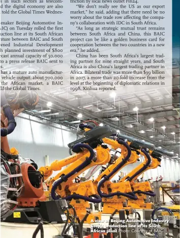  ?? Photo: Courtesy of BAIC ?? A view of Beijing Automotive Industry Corp’s production line at its South African plant