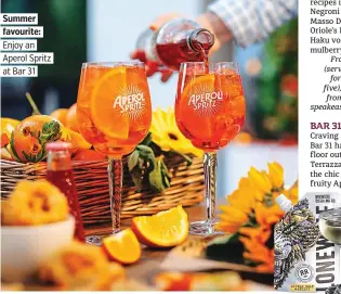  ??  ?? . Summer. . favourite:. . Enjoy an.
. Aperol Spritz. . at Bar 31.