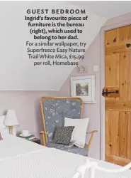  ??  ?? GUEST BEDROOM Ingrid’s favourite piece of furniture is the bureau (right), which used to belong to her dad. For a similar wallpaper, try Superfresc­o easy Nature trail white Mica, £15.99 per roll, homebase