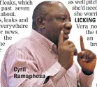  ??  ?? Cyril Ramaphosa LICKING OTHER’S WOUNDS
