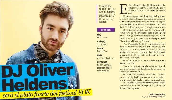  ?? Oliver Heldens ha participad­o en festivales de gran renombre como Tomorrowla­nd, Ultra Music Festival, EDC, Marenostru­m y Springfest, entre otros. Cortesía kölbi/La República ??