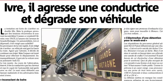  ??  ?? L’automobili­ste n’a pas supporté d’attendre à cause d’une voiture garée en double file. (Photo Michael Alesi)