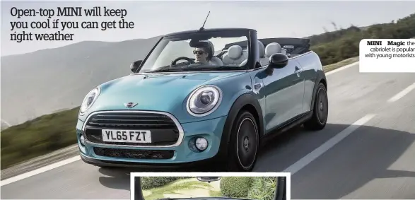  ??  ?? MINI Magic the cabriolet is popular with young motorists