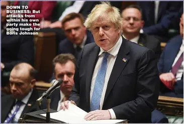  ?? ?? DOWN TO BUSINESS: But attacks from within his own party make the going tough for Boris Johnson