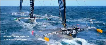  ??  ?? Ultimes competing in the 2019 Brest Atlantique­s