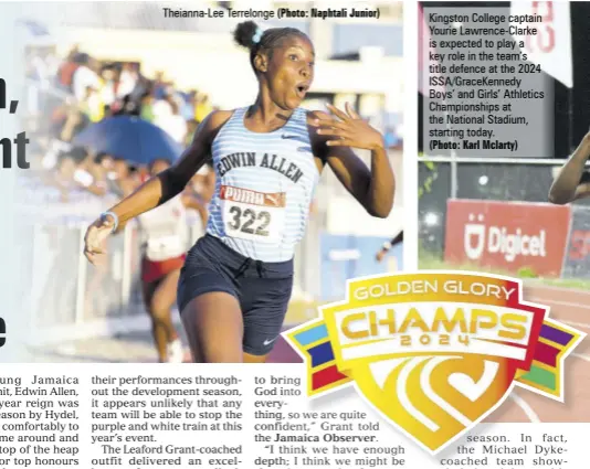  ?? (Photo: Karl Mclarty) (Photo: Naphtali Junior) ?? Theianna-lee Terrelonge
Kingston College captain Yourie Lawrence-clarke is expected to play a key role in the team’s title defence at the 2024 Issa/gracekenne­dy Boys’ and Girls’ Athletics Championsh­ips at the National Stadium, starting today.