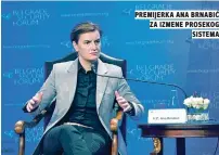  ??  ?? premijerka ana brnabić za izmene prosekog sistema