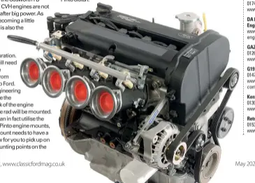  ??  ?? Above: Pinto engine fitted to most Sierras is well worth tuning, especially if it’s a 2-litre, but swaps like the Zetec (below) can make a lot of sense for both power and usability.