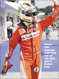  ??  ?? FerrariPil­ot Sebastian Vettel freut sich auf sein Heimspiel in Hockenheim.