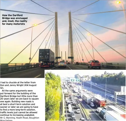  ??  ?? How the Dartford Bridge was envisaged and, inset, the reality for many motorists