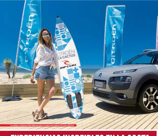  ??  ?? La modelo y conductora Sole Villarreal junto a la nueva serie especial C4 Cactus Rip Curl.