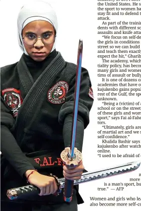  ??  ?? Women and girls who learn the mixed martial art also become more self-confident, observes Fai.