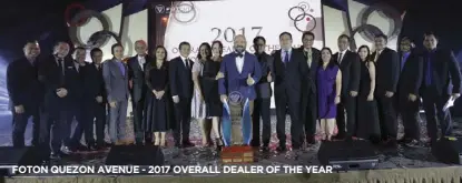  ??  ?? FOTON QUEZON AVENUE - 2017 OVERALL DEALER OF THE YEAR