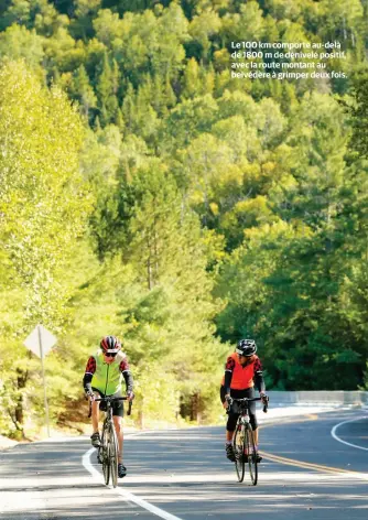  ??  ?? Le 100 km comporte au-delà de 1800 m de dénivelé positif, avec la route montant au belvédère à grimper deux fois.