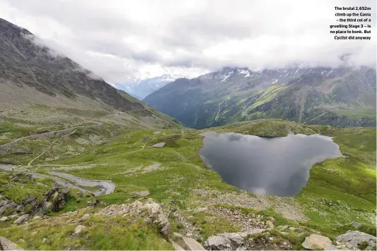  ??  ?? The brutal 2,652m climb up the Gavia – the third col of a gruelling Stage 3 – is no place to bonk. But Cyclist did anyway