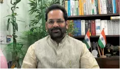  ??  ?? Mukhtar Abbas Naqvi