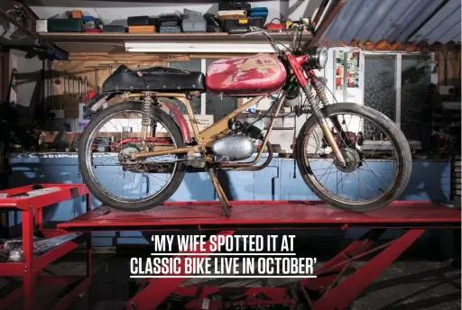  ??  ?? ‘MY WIFE SPOTTED IT AT CLASSIC BIKE LIVE IN OCTOBER’