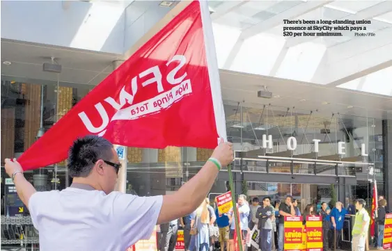  ?? Photo / File ?? There’s been a long-standing union presence at SkyCity which pays a $20 per hour minimum.