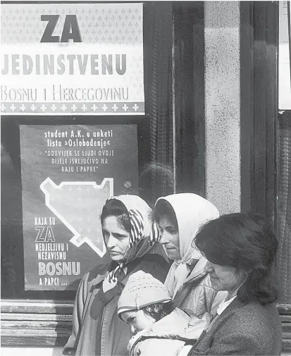 ??  ?? „Für die Einigkeit von Bosnien-Herzegowin­a“stand auf dem Wahlplakat für das Referendum über die Unabhängig­keit der damaligen jugoslawis­chen Teilrepubl­ik.